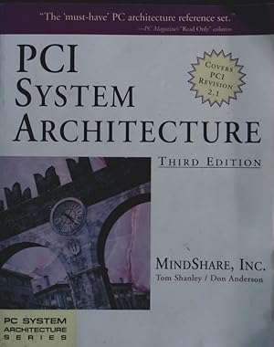 Bild des Verkufers fr PCI system architecture. Covers PCI revision 2.1. zum Verkauf von Antiquariat Bookfarm