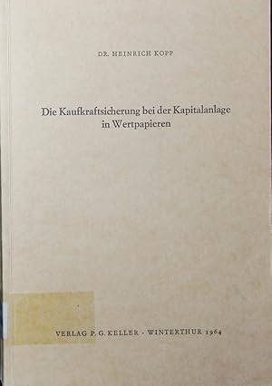 Seller image for Die Kaufkraftsicherung bei der Kapitalanlage in Wertpapieren. for sale by Antiquariat Bookfarm