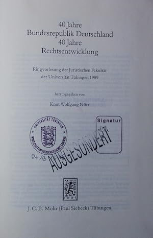 Bild des Verkufers fr 40 Jahre Bundesrepublik Deutschland - 40 Jahre Rechtsentwicklung. Ringvorlesung der Juristischen Fakultt der Universitt Tbingen 1989. zum Verkauf von Antiquariat Bookfarm