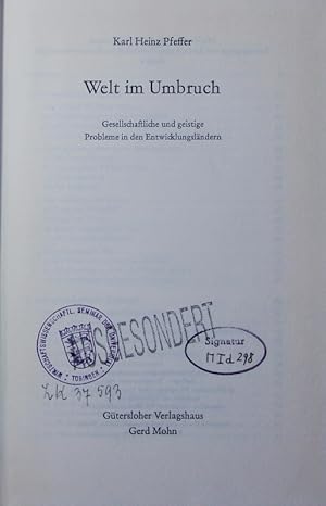 Seller image for Welt im Umbruch. gesellschaftliche und geistige Probleme in den Entwicklungslndern. for sale by Antiquariat Bookfarm