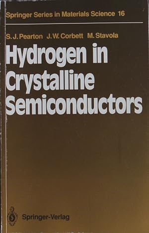 Bild des Verkufers fr Hydrogen in crystalline semiconductors. zum Verkauf von Antiquariat Bookfarm
