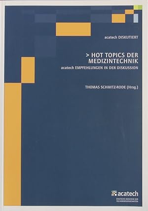 Seller image for Hot Topics der Medizintechnik. Acatech-Empfehlungen in der Diskussion. for sale by Antiquariat Bookfarm