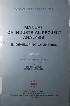 Seller image for Manual of industrial project analysis in developing countries. - 2. Social cost benefit analysis. for sale by Antiquariat Bookfarm