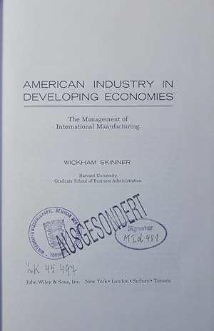 Seller image for American industry in developing economies. the management of international manufacturing. for sale by Antiquariat Bookfarm