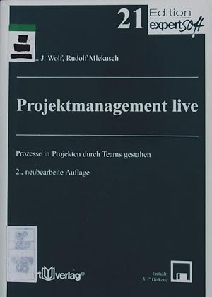 Bild des Verkufers fr Projektmanagement live. Prozesse in Projekten durch Teams gestalten. zum Verkauf von Antiquariat Bookfarm