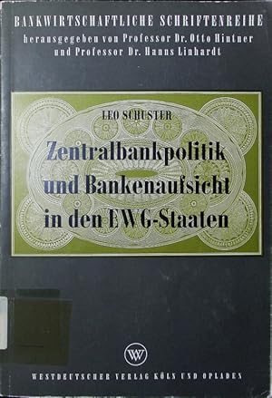 Bild des Verkufers fr Zentralbankpolitik und Bankenaufsicht in den EWG-Staaten. zum Verkauf von Antiquariat Bookfarm