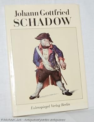 Johann Gottfried Schadow. Reihe: Klassiker der Karikatur 23.