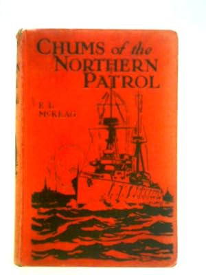 Image du vendeur pour Chums of the Northern Patrol mis en vente par World of Rare Books