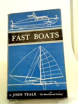 Imagen del vendedor de Fast Boats: A Guide To Speed Under Sail And Power a la venta por World of Rare Books