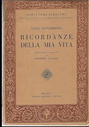 Seller image for RICORDANZE DELLA MIA VITA - LUIGI SETTEMBRINI for sale by Libreria Peterpan