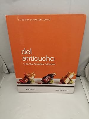 Seller image for LA COCINA DE GASTN ACURIO: Del anticucho y de las entradas calientes for sale by Libros Angulo