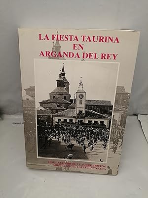 Imagen del vendedor de La fiesta taurina en Arganda del Rey a la venta por Libros Angulo