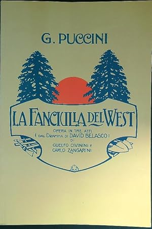 Immagine del venditore per La fanciulla del West. Opera in tre atti venduto da Librodifaccia