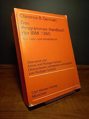 Das Programmier-Handbuch der IBM /360. Ein Lehr- und Arbeitsbuch mit 214 Bildern, 52 Aufgabengrup...