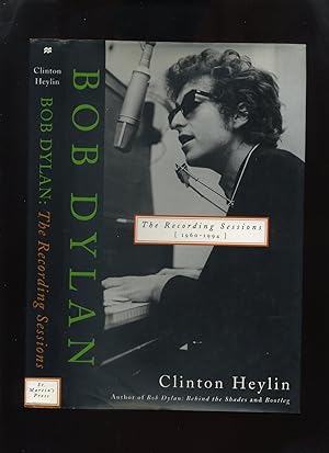 Imagen del vendedor de Bob Dylan, the Recording Sessions 1960-1994 a la venta por Roger Lucas Booksellers