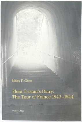 Seller image for Flora Tristan's Diary: The Tour of France 1843-1844 for sale by PsychoBabel & Skoob Books