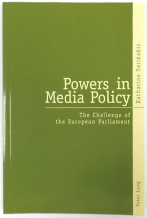Bild des Verkufers fr Powers in Media Policy: The Challenge of the European Parliament zum Verkauf von PsychoBabel & Skoob Books