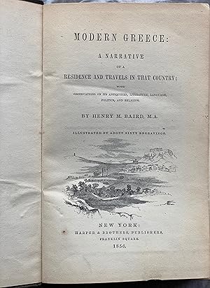 Modern Greece: A Narrative of a Residence and Travels in that Country; with observations on its a...