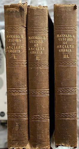 The History of the Manners and Customs of Ancient Greece. By J. A St John in three volumes.