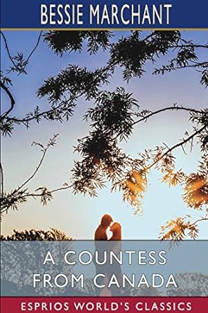 Seller image for A Countess from Canada (Esprios Classics) for sale by Redux Books