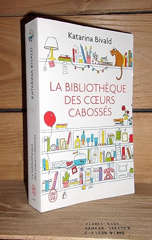 Seller image for LA BIBLIOTHEQUE DES COEURS CABOSSES - (lasarna i briken wheel rekommenderar) for sale by Planet's books