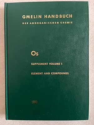 Os.Osmium. Supplement Volume 1 (=Gmelin Handbook of Inorganic Chemistry, System-Number 66, suppl....