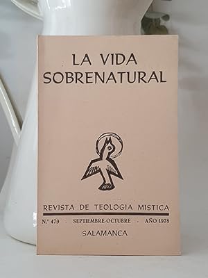 La vida sobrenatural. Revista de Teología Mística 479.