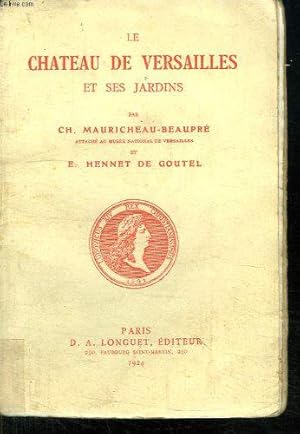 Imagen del vendedor de Le chateau de Versailles et ses jardins a la venta por JLG_livres anciens et modernes