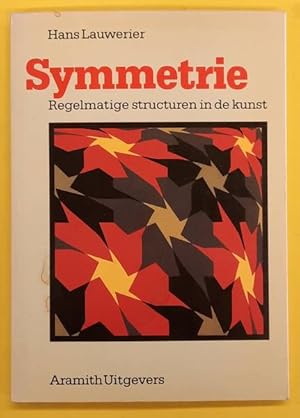 Imagen del vendedor de Symmetrie, regelmatige structuren in de kunst. a la venta por Frans Melk Antiquariaat