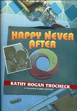Happy Never After (Callahan Garrity Mysteries)