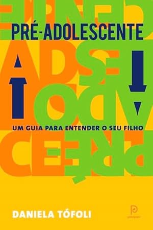 Seller image for Pr -Adolescente: Um Guia Para Entender Seu Filho for sale by Livro Brasileiro