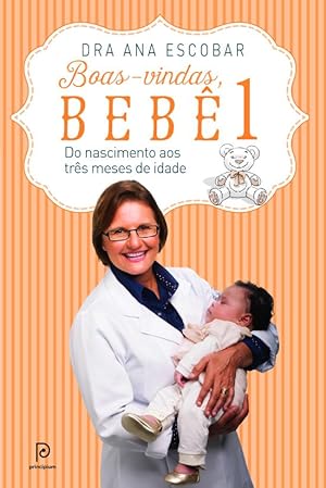 Seller image for Boas-Vindas, Bebê - do Nascimento Aos Três Meses de Idade - Vol. 1 for sale by Livro Brasileiro