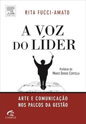 Seller image for A Voz Do Lder - Arte E Comunicação Nos Palcos Da Gestão for sale by Livro Brasileiro