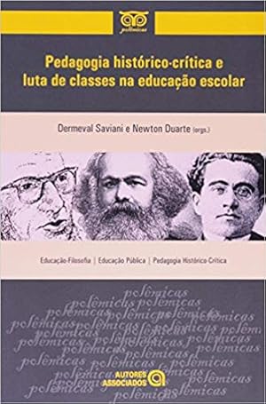 Seller image for Pedagogia Hist rico-Crtica e Luta de Classes na Educação Escolar (Português) for sale by Livro Brasileiro