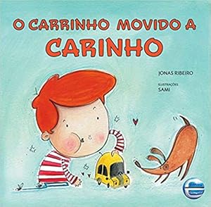 Seller image for O Carrinho Movido A Carinho (Português) for sale by Livro Brasileiro