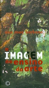 Immagine del venditore per A Imagem no Ensino da Arte - Col. Estudos 126 venduto da Livro Brasileiro