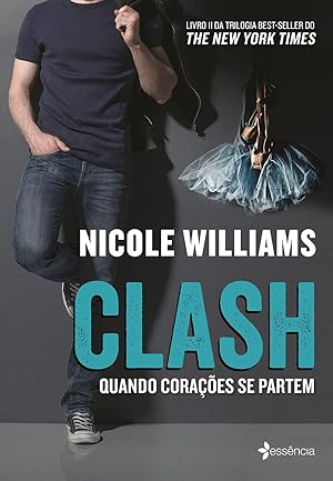 Seller image for Clash - Nicole Williams - volume 2 (Português) for sale by Livro Brasileiro