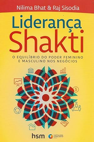 Immagine del venditore per Liderança Shakti. O Equilbrio do Poder Feminino e Masculino nos Neg cios (Português) venduto da Livro Brasileiro