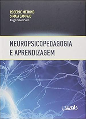 Image du vendeur pour Neuropsicopedagogia e Aprendizagem (Português) mis en vente par Livro Brasileiro