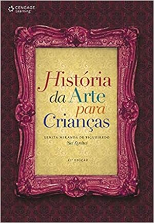 Seller image for Hist ria da arte para a criança for sale by Livro Brasileiro
