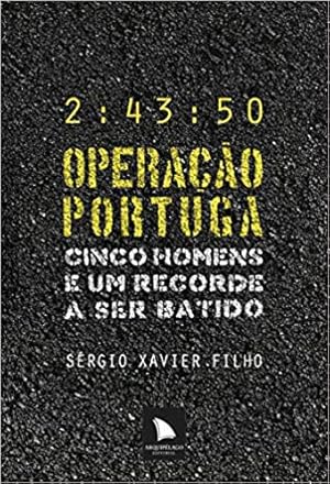 Seller image for Operação Portuga: Cinco homens e um recorde a ser batido for sale by Livro Brasileiro