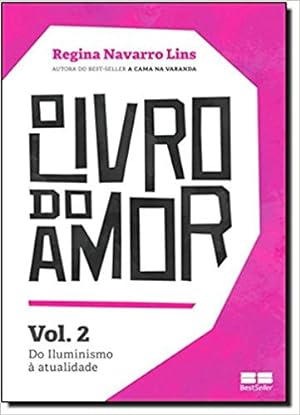 Seller image for O livro do amor: Do iluminismo  atualidade (Vol.2): Do iluminismo  atualidade - Volume 2 (Português) for sale by Livro Brasileiro