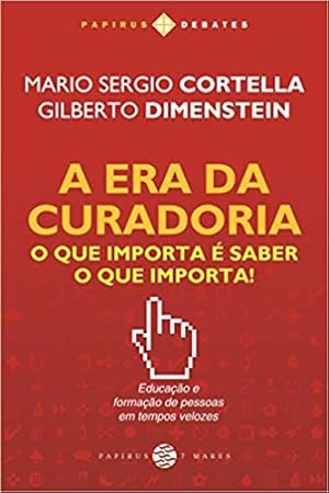 Bild des Verkufers fr A Era da Curadoria. O que Importa   Saber o que Importa! (Português) zum Verkauf von Livro Brasileiro