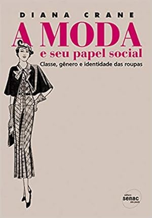 Imagen del vendedor de A moda e seu papel social (Português) a la venta por Livro Brasileiro