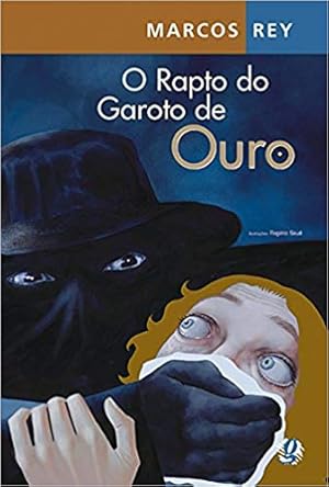 Seller image for O Rapto do Garoto de Ouro for sale by Livro Brasileiro