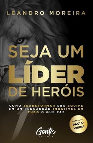 Seller image for SEJA UM L DER DE HER"IS - COMO TRANSFORMAR SUA EQUIPE EM UM ESQUADR O IMBAT VEL EM TUDO O QUE FAZ for sale by Livro Brasileiro