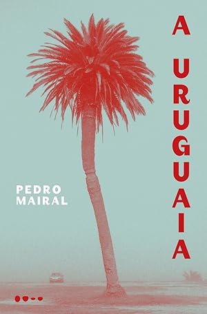 Imagen del vendedor de A Uruguaia a la venta por Livro Brasileiro