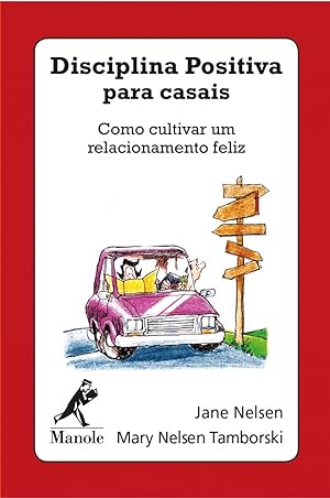 Seller image for Disciplina positiva para casais: Como cultivar um relacionamento feliz (Português) for sale by Livro Brasileiro
