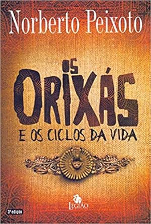 Seller image for Os Orixás e os Ciclos da Vida (Português) for sale by Livro Brasileiro