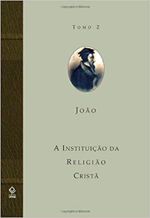 Seller image for A instituição da religião cristã - Tomo 2 for sale by Livro Brasileiro